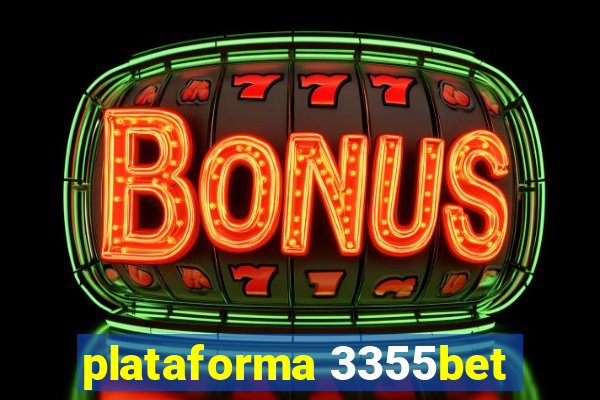 plataforma 3355bet